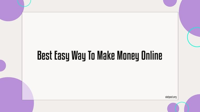 Best Easy Way To Make Money Online