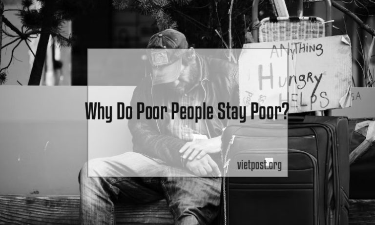 Why Do Poor People Stay Poor?