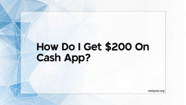 How Do I Get $200 On Cash App?