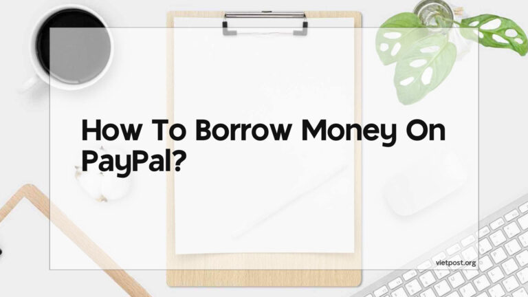 How To Borrow Money On Paypal?
