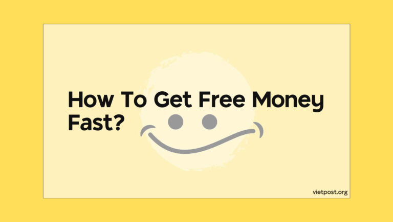 How To Get Free Money Fast?