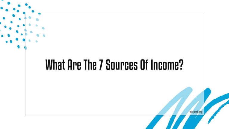 What Are The 7 Sources Of Income?