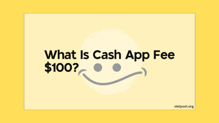 What Is Cash App Fee $100?