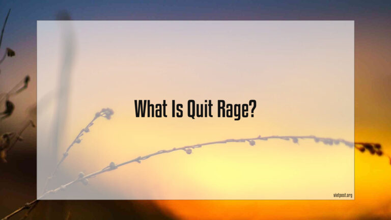 What Is Quit Rage?