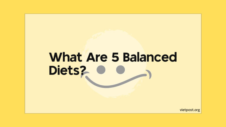 What Are 5 Balanced Diets?
